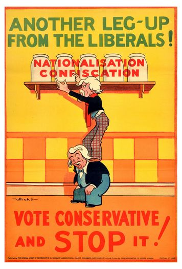 Vintage 1920's Conservative Party Leg Up From The Liberals Anti Labour Poster Print A3/A4
