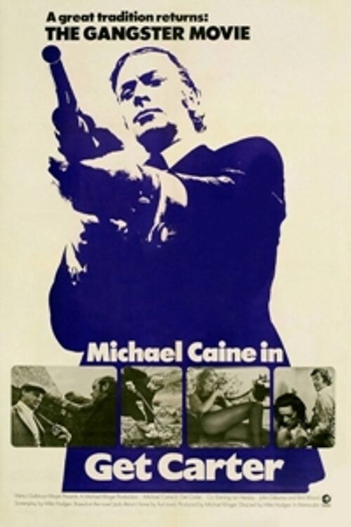 GET CARTER CLASSIC ENGLISH GANGSTER A3 FILM POSTER REPRINT STARS MICHAEL CAINE