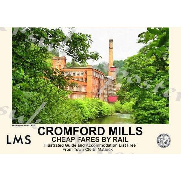 Vintage Style Railway Poster Cromford Mills Derbyshire A3/A2 Vintage