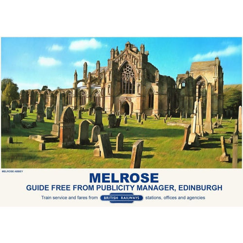 Vintage Style Railway Poster Melsose Abbey A3/A2 Print - 