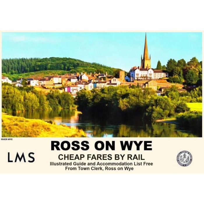 Vintage Style Railway Poster Ross On Wye A4/A3/A2 Print - 