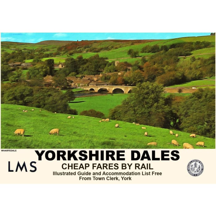 Vintage Style Railway Poster Wharfedale Yorkshire Dales 
