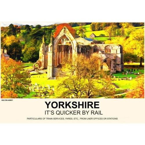 Vintage Style Railway Poster Yorkshire Bolton Abbey A4/A3/A2